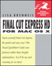 Final Cut Express HD for Mac OS X: Visual QuickStart Guide