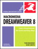 Macromedia Dreamweaver 8 for Windows and Macintosh: Visual QuickStart Guide