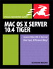 Mac OS X Server 10.4 Tiger: Visual QuickPro Guide