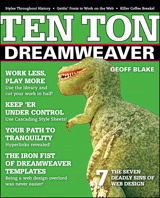 Ten Ton Dreamweaver