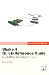 Apple Pro Training Series: Shake 4 Quick-Reference Guide
