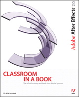 Adobe After Effects 7.0 Classroom in a Book