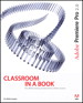 Adobe Premiere Pro 2.0 Classroom in a Book