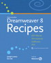 Macromedia Dreamweaver 8 Recipes