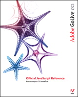 Adobe GoLive CS2 Official JavaScript Reference