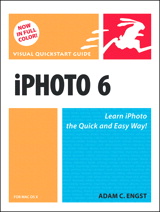 iPhoto 6 for Mac OS X: Visual QuickStart Guide