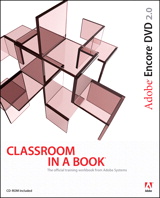 Adobe Encore DVD 2.0 Classroom in a Book