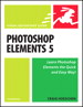 Photoshop Elements 5 for Windows: Visual QuickStart Guide