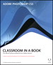 Adobe Photoshop CS3 Classroom in a Book