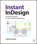 Instant InDesign: Designing Templates for Fast and Efficient Page Layout