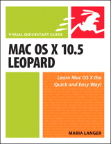 Mac OS X 10.5 Leopard: Visual QuickStart Guide