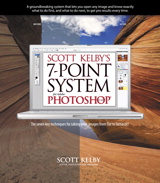 Scott Kelby's 7-Point System for Adobe Photoshop CS3