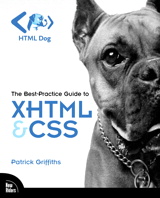 HTML Dog: The Best-Practice Guide to XHTML and CSS