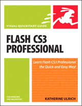 Flash CS3 Professional for Windows and Macintosh: Visual QuickStart Guide