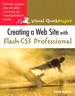 Creating a Web Site with Flash CS3 Professional: Visual QuickProject Guide