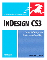 InDesign CS3 for Macintosh and Windows: Visual QuickStart Guide