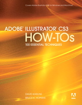 Adobe Illustrator CS3 How-Tos: 100 Essential Techniques