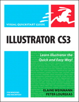 Illustrator CS3 for Windows and Macintosh: Visual QuickStart Guide