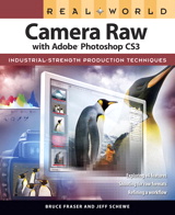 Real World Camera Raw with Adobe Photoshop CS3