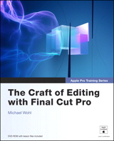 Apple Pro Training Series: The Craft of Editing with Final Cut Pro