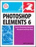 Photoshop Elements 6 for Windows: Visual QuickStart Guide