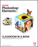 Adobe Photoshop Elements 6 Classroom in a Book