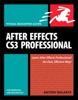 After Effects CS3 Professional for Windows and Macintosh: Visual QuickPro Guide