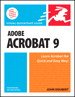Adobe Acrobat 9 for Windows and Macintosh: Visual QuickStart Guide