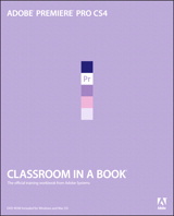 Adobe Premiere Pro CS4 Classroom in a Book