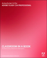 ActionScript 3.0 for Adobe Flash CS4 Professional Classroom in a Book