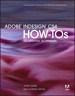 Adobe InDesign CS4 How-Tos: 100 Essential Techniques