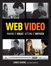 Web Video: Making It Great, Getting It Noticed