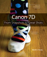 Canon 7D: From Snapshots to Great Shots