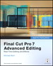 Apple Pro Training Series: Final Cut Pro 7 Advanced Editing