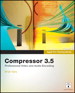 Apple Pro Training Series: Compressor 3.5