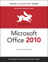 Microsoft Office 2010 for Windows: Visual QuickStart