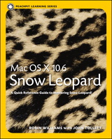 Mac OS X 10.6 Snow Leopard: Peachpit Learning Series