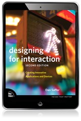 Designing for Interaction: Creating Innovative Applications and Devices, 2nd Edition