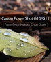 Canon PowerShot G10 / G11: From Snapshots to Great Shots