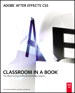 Adobe After Effects CS5 Classroom in a Book