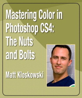 Mastering Color in Photoshop CS4: The Nuts and Bolts, Safari Video