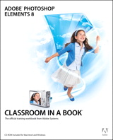 Adobe Photoshop Elements 8 Classroom in a Book