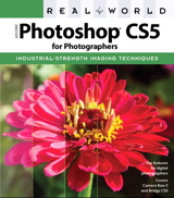 Real World Adobe Photoshop CS5 for Photographers