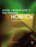 Adobe Creative Suite 5 Web Premium How-Tos: 100 Essential Techniques