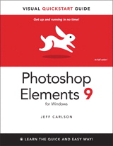 Photoshop Elements 9 for Windows: Visual QuickStart Guide