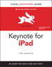 Keynote for iPad: Visual QuickStart Guide