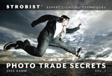Strobist Photo Trade Secrets Volume 1: Expert Lighting Techniques