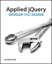 Applied jQuery: Develop and Design