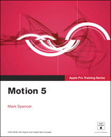 Apple Pro Training Series: Motion 5