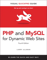 PHP and MySQL for Dynamic Web Sites: Visual QuickPro Guide, 4th Edition